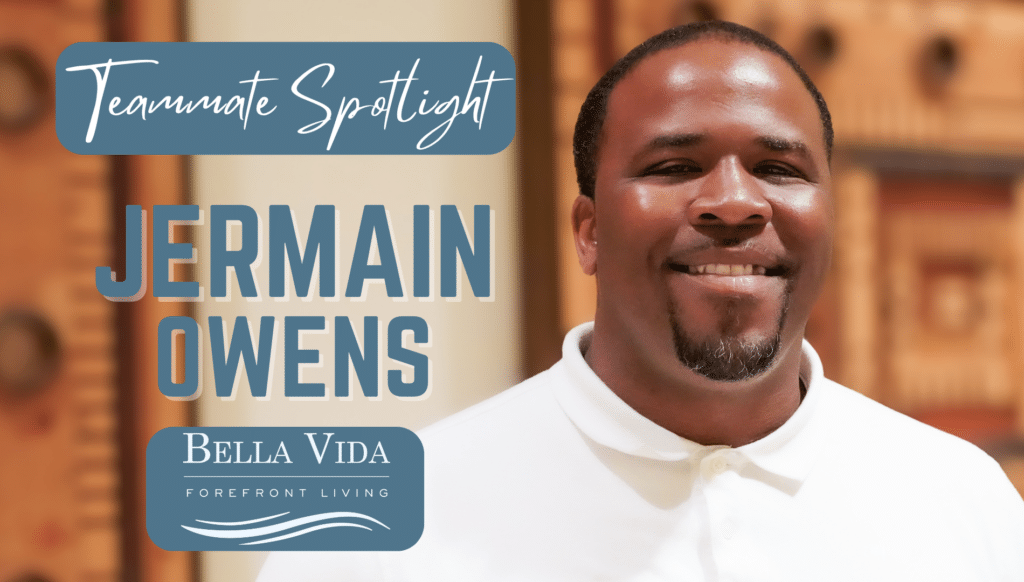 Image of Bella Vida Teammate Spotlight on Jermain Owens